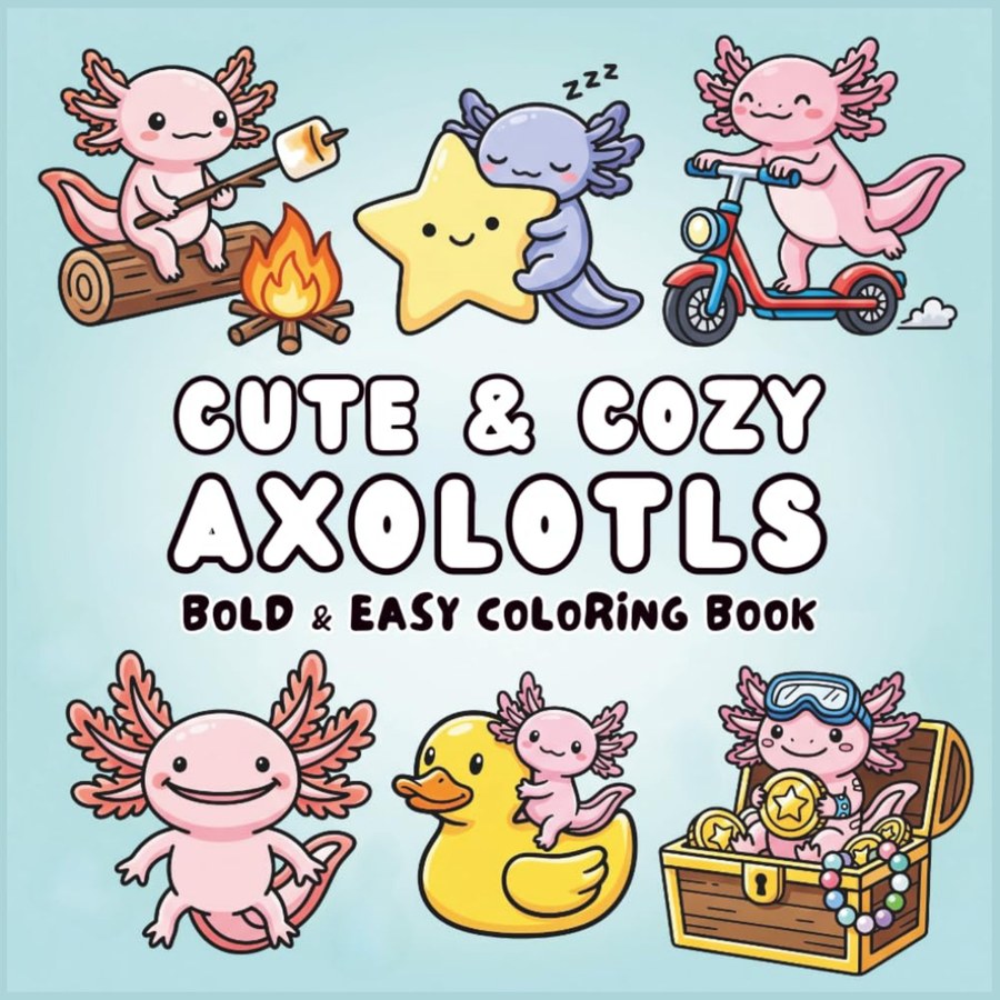 Cute & Cozy Axolotls cover